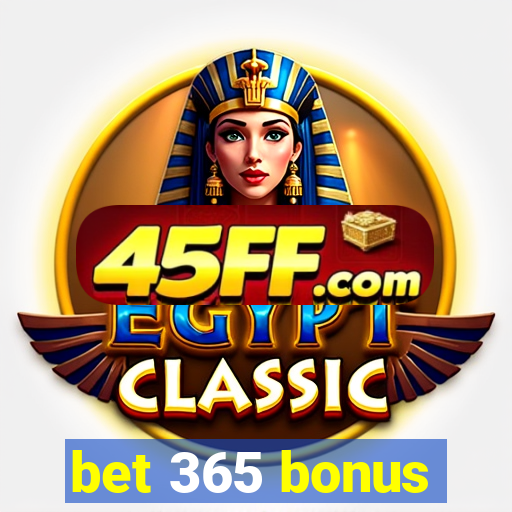 bet 365 bonus